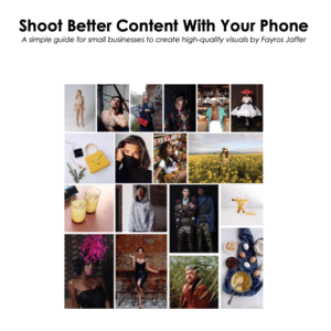 Shoot Better Content With Your Phone